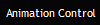 Animation Control
