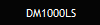 DM1000LS
