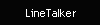 LineTalker