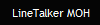 LineTalker MOH