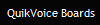 QuikVoice Boards